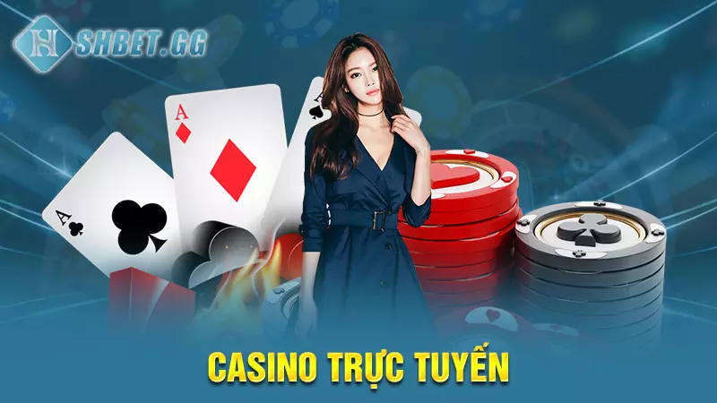 Casino trực tuyến