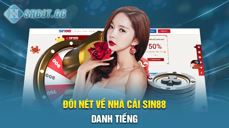 Đôi nét về nhà cái Sin88 danh tiếng