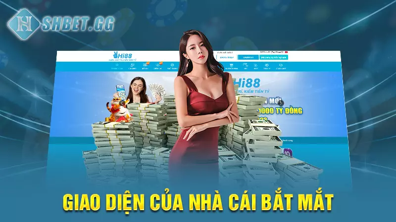 Giao diện của nhà cái bắt mắt