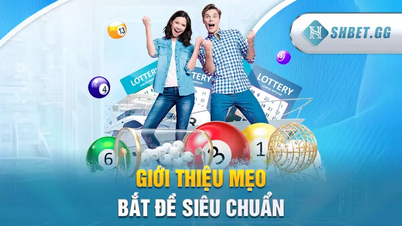 Giới thiệu mẹo bắt đề siêu chuẩn