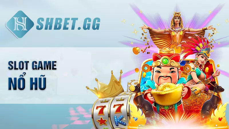 Slot game nổ hũ