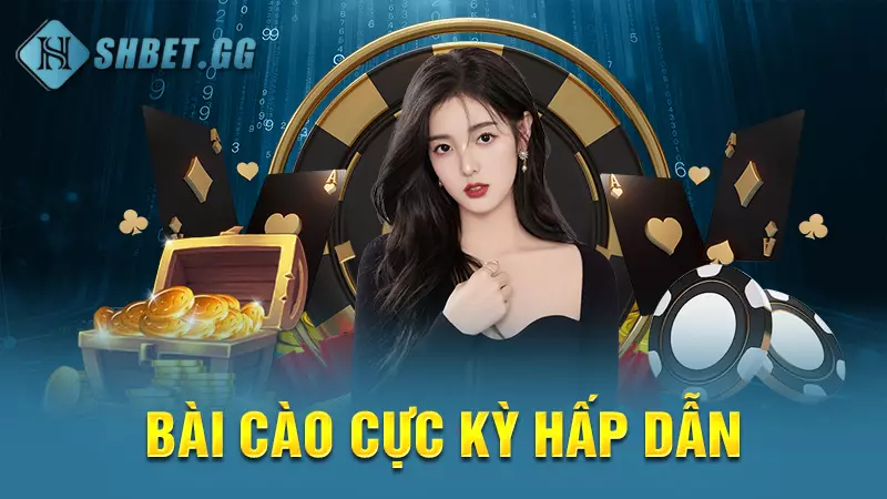 Bài cào cực kỳ hấp dẫn