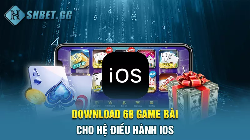 Download 68 game bài cho hệ điều hành iOS