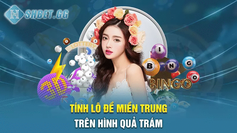 Tính lô đề miền Trung trên hình quả trám