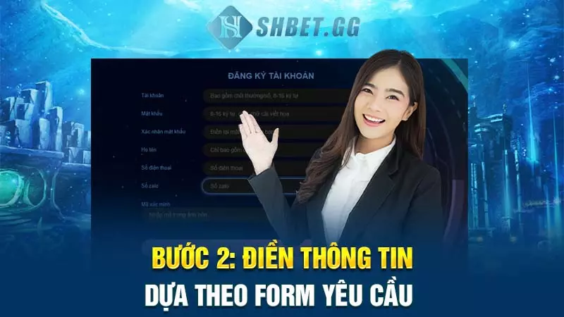 Bước 2: Điền thông tin dựa theo form yêu cầu